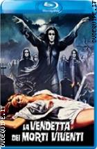 La Vendetta Dei Morti Viventi ( Blu - Ray Disc )