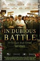 In Dubious Battle - Il Coraggio Degli Ultimi (Collana Wanted)