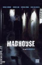 Madhouse