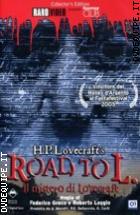 Road To L. - Il Mistero Di Lovecraft