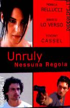 Unruly Nessuna Regola