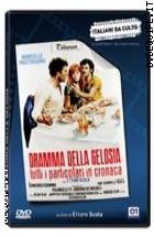 Dramma Della Gelosia - Tutti I Particolari In Cronaca