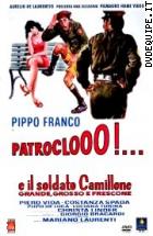 Patroclooo!... E Il Soldato Camillone, Grande Grosso E Frescone