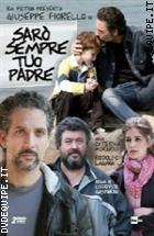 Sar Sempre Tuo Padre (2 Dvd)