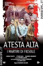 A Testa Alta - I Martiri Di Fiesole