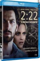 2:22 - Il Destino  Gi Scritto ( Blu - Ray Disc )