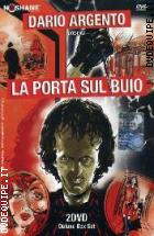 La Porta Sul Buio (2 Dvd)