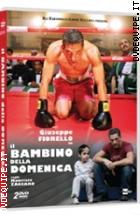 Il Bambino Della Domenica (2 Dvd)