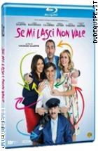 Se Mi Lasci Non Vale ( Blu - Ray Disc )