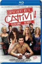 Comportamenti Molto... Cattivi! ( Blu - Ray Disc )