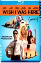 Wish I Was Here ( Blu - Ray Disc )