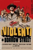 I Violenti Di Borrow Street - Restaurato In HD (Classici Ritrovati)
