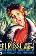 Kuruss - La Bestia Delle Amazzoni - Restaurato In HD (Horror D'Essai)