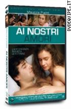 Ai Nostri Amori - Edizione Limitata 999 Copie