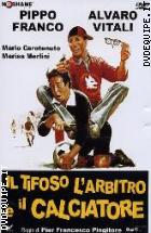 Il Tifoso L'arbitro E Il Calciatore