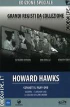 Howard Hawks Collection - Edizione Speciale (3 Dvd)