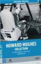 Howard Hughes Collection - Edizione Speciale (3 Dvd)