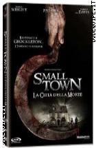 Small Town - La Citt Della Morte