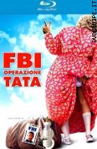 FBI Operazione Tata ( Blu - Ray Disc )