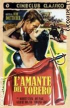 L'amante Del Torero (Cineclub Classico)