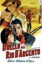 Duello Al Rio D'argento - Restaurato In HD (Cineclub Classico)
