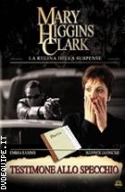 Testimone Allo Specchio ( Mary Higgins Clark Collection)