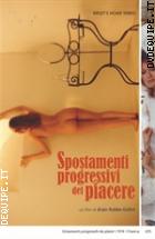 Spostamenti Progressivi Del Piacere (V.M. 18 Anni)