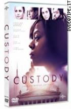 Custody