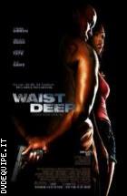 Waist Deep - Strade Dannate