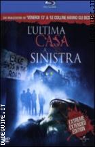 L'ultima Casa A Sinistra (2009) - Extreme Extended Edition ( Blu - Ray Disc )