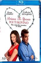 Prima Ti Sposo, Poi Ti Rovino ( Blu - Ray Disc )