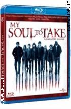 My Soul To Take - Il Cacciatore Di Anime ( Blu - Ray Disc )