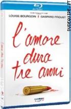 L'amore Dura Tre Anni ( Blu - Ray Disc )