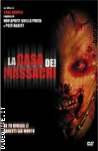 La Casa Dei Massacri