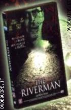 The Riverman