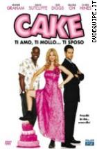 Cake - Ti Amo Ti Mollo Ti Sposo