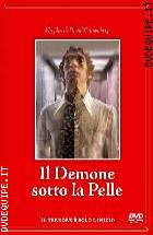 Il Demone Sotto La Pelle - ( V.m. 18 Anni )