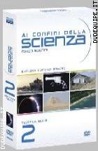 Ai Confini Della Scienza. Naked Science Serie 2 (6 DVD) 
