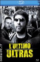 L'ultimo Ultras ( V.M. 14 Anni)  ( Blu - Ray Disc )