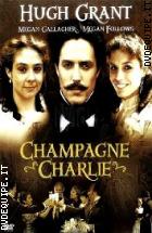 Champagne Charlie ( I Protagonisti)