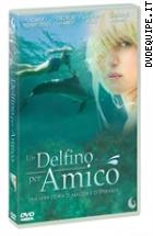 Un Delfino Per Amico