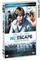 No Escape - Colpo di stato