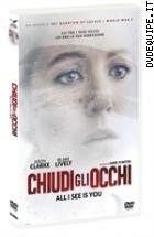 Chiudi Gli Occhi - All I See Is You