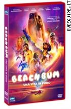 Beach Bum - Una Vita In Fumo