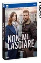 Non Mi Lasciare (2 Dvd)