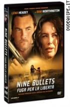 Nine Bullets - Fuga Per La Libert