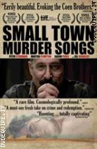 Small Town Murder Songs