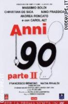 Anni '90 Parte Seconda