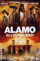 Alamo - Gli Ultimi Eroi