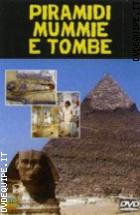 Piramidi Mummie E Tombe